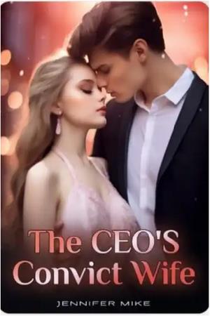 The Ceo鈥檚 Convict Wife