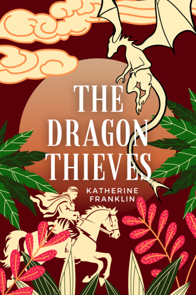 The Dragon Thieves [Writathon Participant]