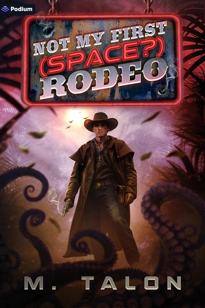 Not My First (Space?) Rodeo [A Sci-Fi Action LitRPG] (Book 2-5)