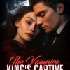 The Vampire King鈥檚 Captive