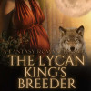 The Lycan King鈥檚 Breeder