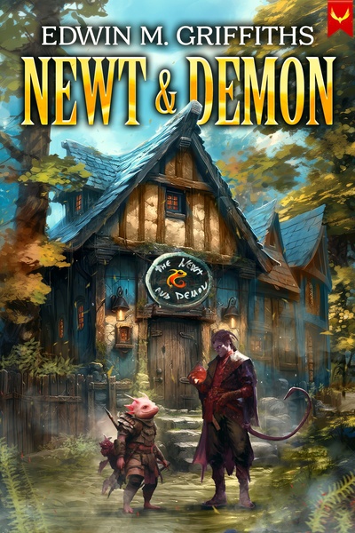 The Newt and Demon (Book 1 On Amazon Nov 19th) (Cozy alchemy slice of life with townbuilding)