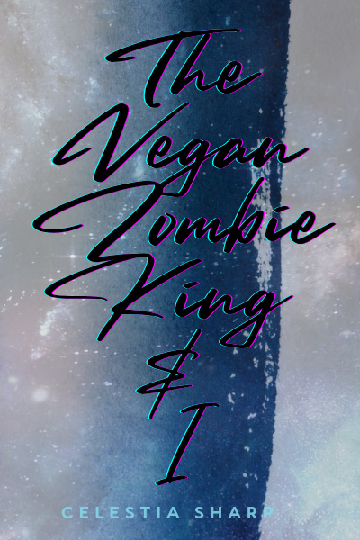 The Vegan Zombie King &amp; I