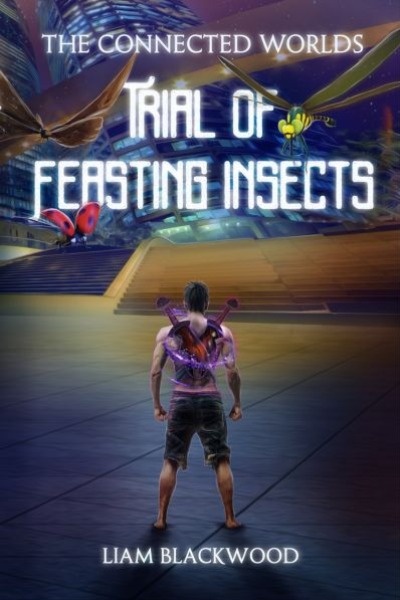 Trial of Feasting Insects
