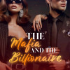 The Mafia &amp; The Billionaire