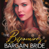 The Billionaire鈥檚 Bargain Bride