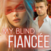 My Blind Fianc茅e