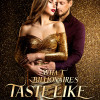 WHAT BILLIONAIRES TASTE LIKE