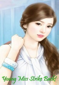 Young Miss Strike Back!