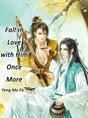 Fall in Love with Him Once More