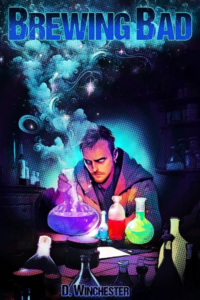 Brewing Bad (Fantasy Isekai)