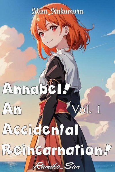 Annabel! An accidental reincarnation!