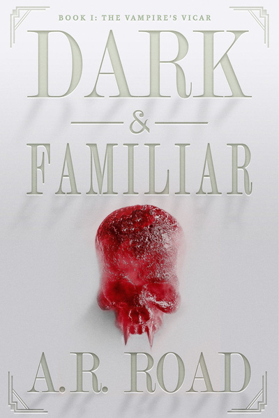 Dark &amp; Familiar