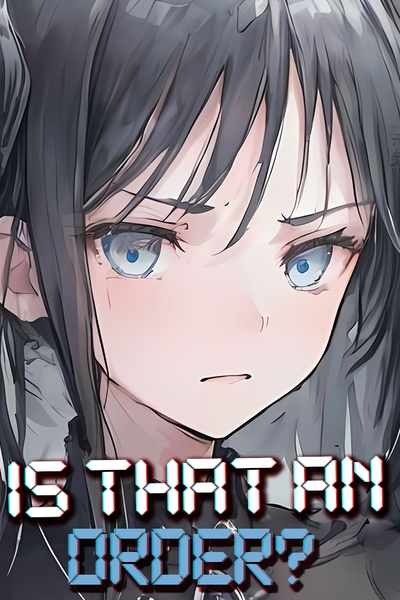 Is It An Order?