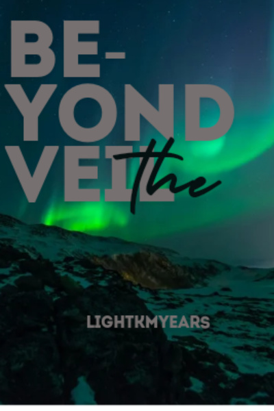 Beyond the Veil
