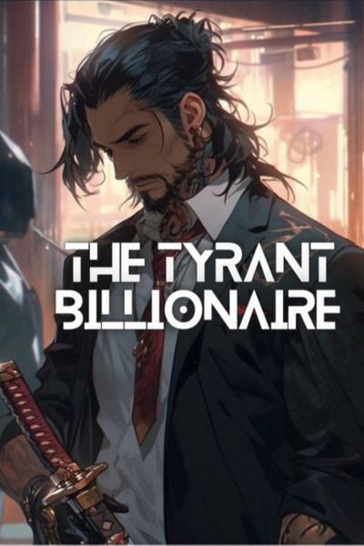 The Tyrant Billionaire