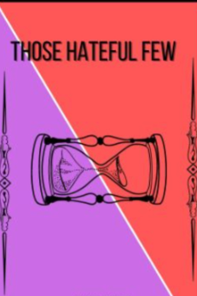 Those Hateful Few