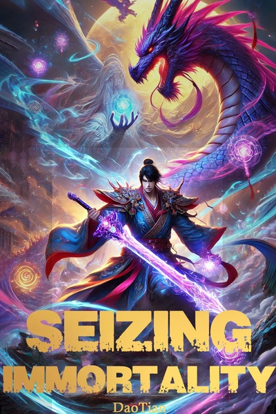 Seizing Immortality: One Day at a Time [ Xianxia LitRPG Isekai ]