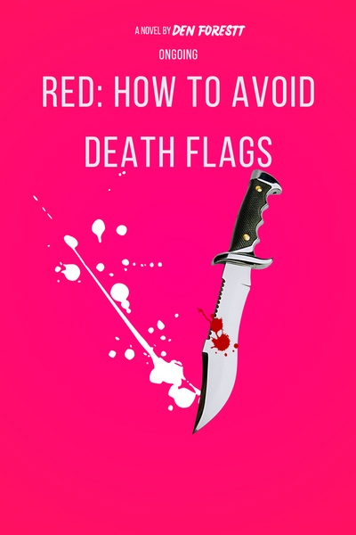 A Collection of Short Stories: Red - How to remove Death Flags