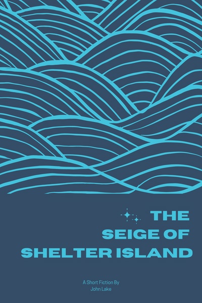 The Siege of Shelter Island