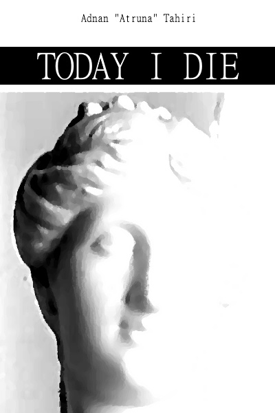 Today I Die [Oneshot]