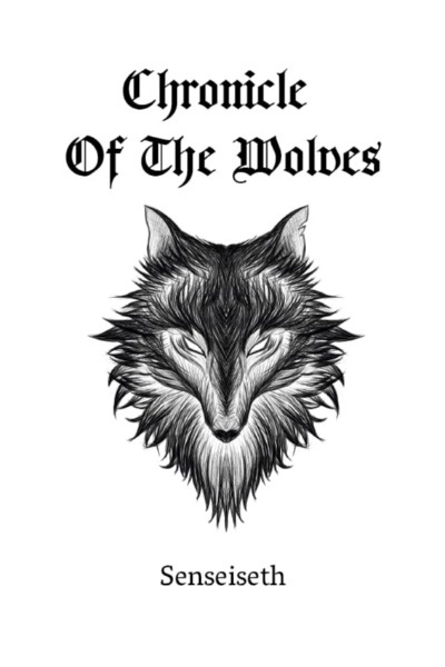 The Chronicle of the Wolves