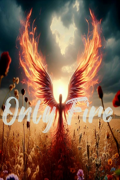 Only Fire