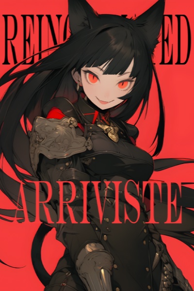 Reincarnated Arriviste