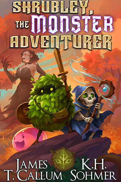 Shrubley, the Monster Adventurer: A Progression Fantasy LitRPG (Book 2 is stubbed)