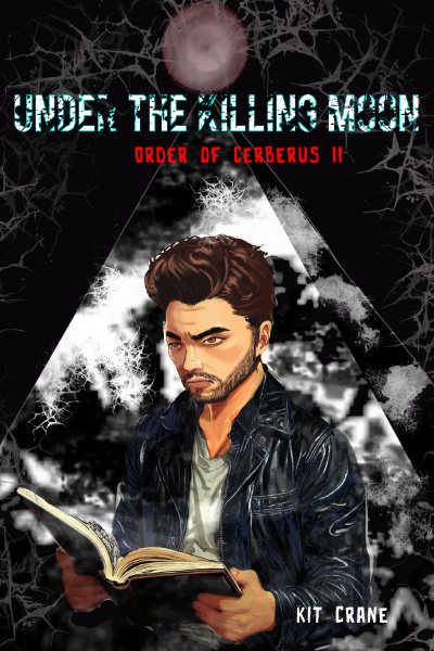Under the Killing Moon | Order of Cerberus II [Revised]