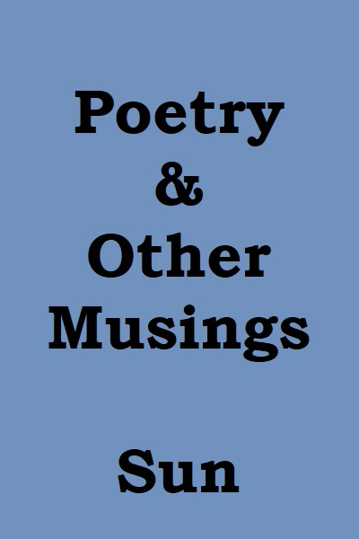 Poetry &amp; Other Musings