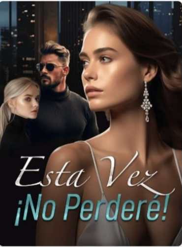 Esta Vez, ?No Perderé!’