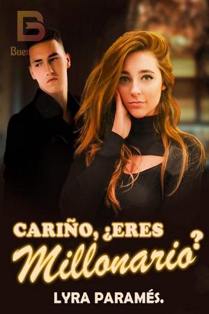 Cari?o eres multimillonario