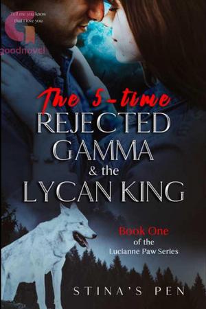 The 5-time Rejected Gamma &amp; the Lycan King