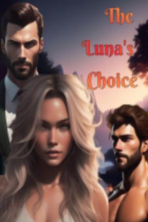 The Luna鈥檚 Choice