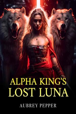 Alpha King鈥檚 Lost Luna