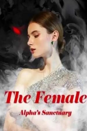 The Female Alpha鈥檚 Sanctuary