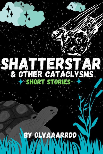 Shatterstar and Other Cataclysms (Short Stories)
