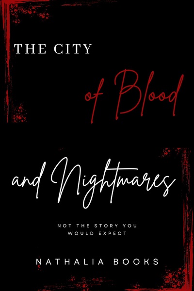 The city of Blood and Nightmares