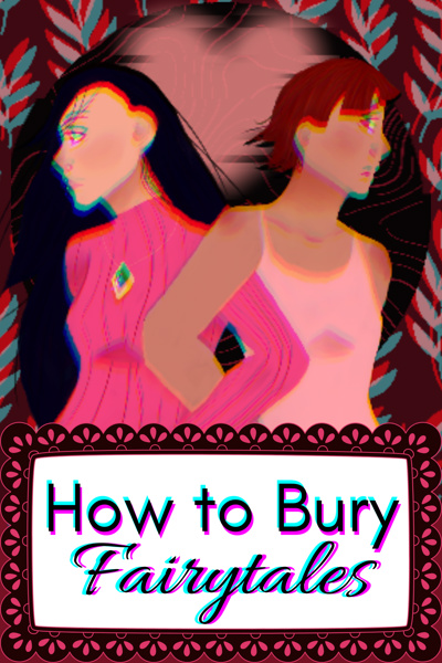 How to Bury Fairytales
