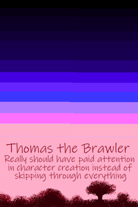 Thomas the Brawler