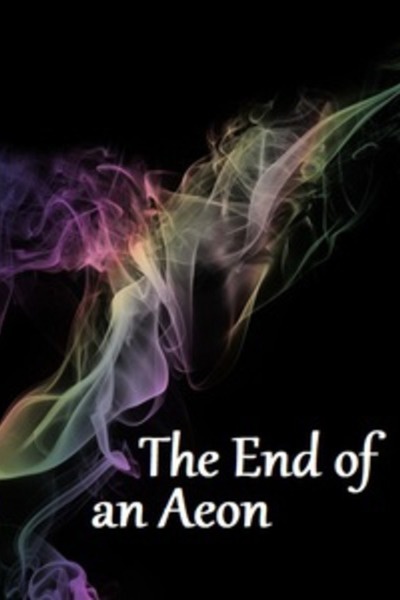 The End of an Aeon