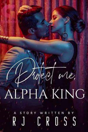 Protect Me Alpha King