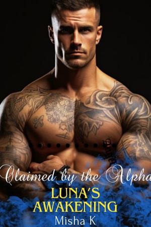Claimed by the Alpha Luna鈥檚 Awakening (Carmine and Theo)