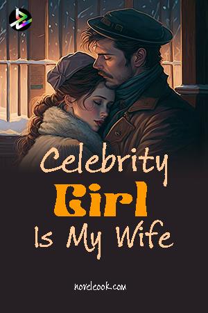 Celebrity Girl Is My Wife