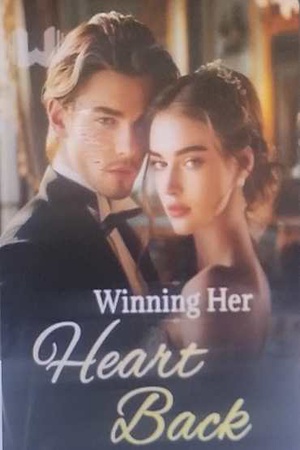 Winning Her Heart Back