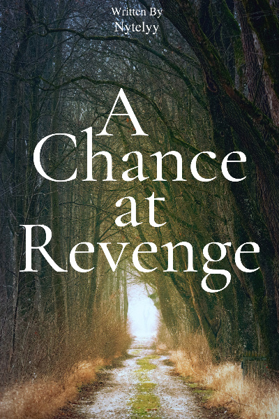 A Chance at Revenge