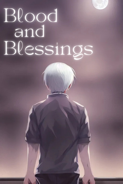 Blood and Blessings