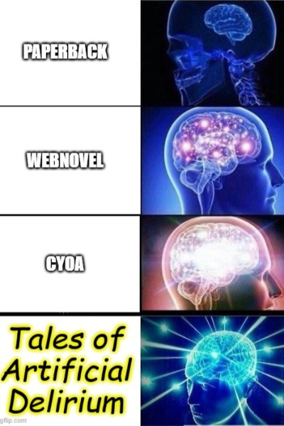 Tales of Artificial Delirium [CYOA]