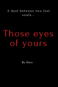 Those eyes of yours
